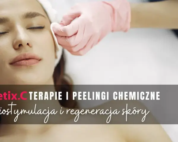 Zabieg z Retix.C: biostymulacja i regeneracja skóry. Profesjonalne terapie i peelingi chemiczne dla pięknej cery.